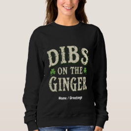 Camiseta Rua engraçada. Dia de Patrick "Dibs on the Ginger"