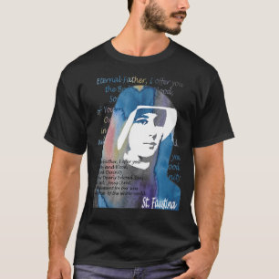 Camiseta Rua Faustina Kowalska Excelente Amor Cotação catól
