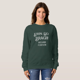 CAMISETA RUAS. PATRICK DAY SWEATSHIRT / ERIN GO BRAGH