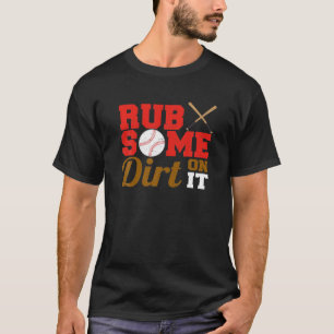 Camiseta Rub Some Dirt On It Baseball Mom Softball Tee Ball