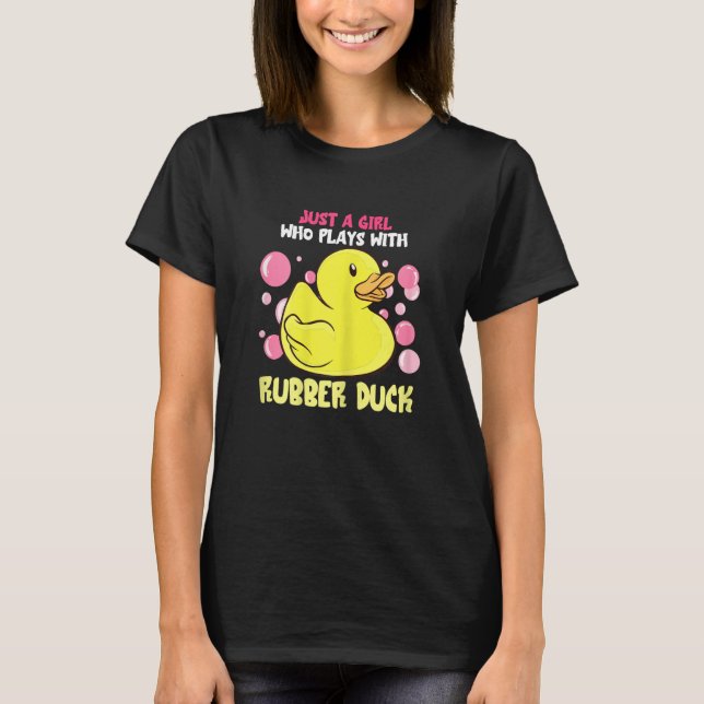 Camiseta Rubber Duck Just A Girl Cute Duckie Rubber Duck  Q (Frente)