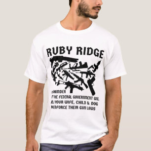 Camiseta Ruby Ridge Um Lembrete Os Federais Vão Matar A Su