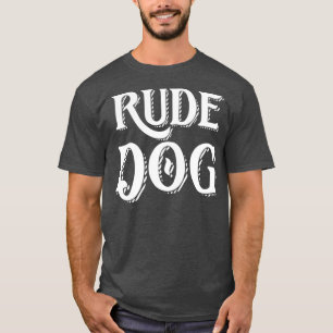 Camiseta Rude Dog