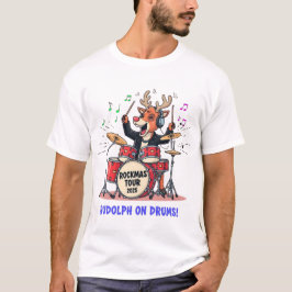 Camiseta Rudolph on Drums! Rockmas Tour Reindeer Drummer