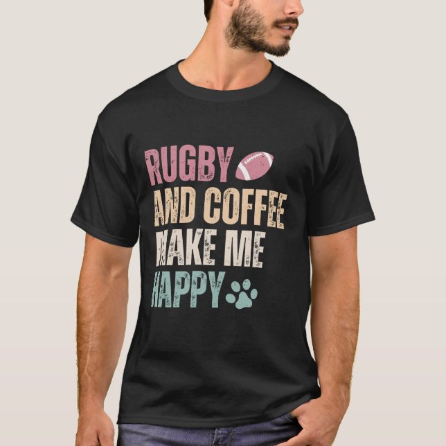 Camiseta Rugby E Café Me Fazem Feliz (Frente)