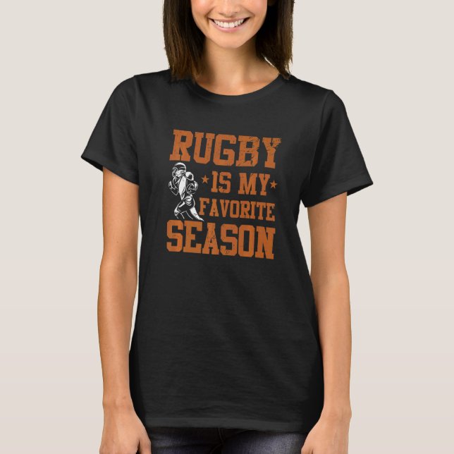 Camiseta Rugby is my Favorite Season  Rugby Fan Player Coac (Frente)