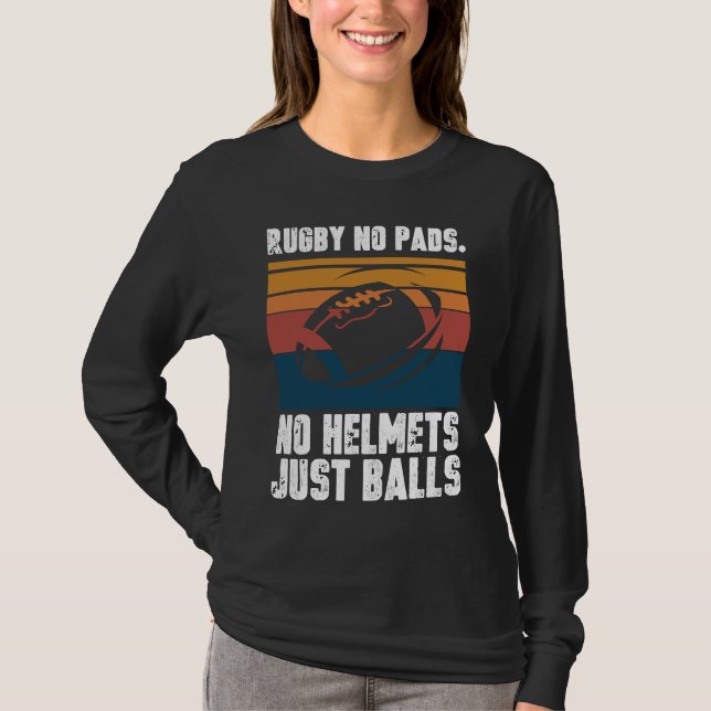 Camiseta Rugby No Pads No Helmets Just Balls (Frente)