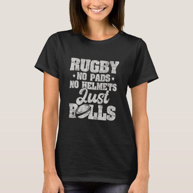 Camiseta Rugby No Pads No Helmets Just Balls Rugby Player C (Frente)