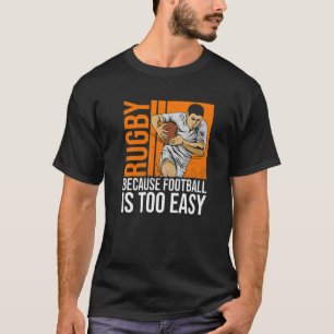 Camiseta Rugby Porque O Futebol É Uma Citação Fácil Demais 