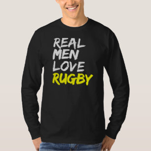 Camiseta Rugby Say Mens Rugby Club Real Men Love Rugby