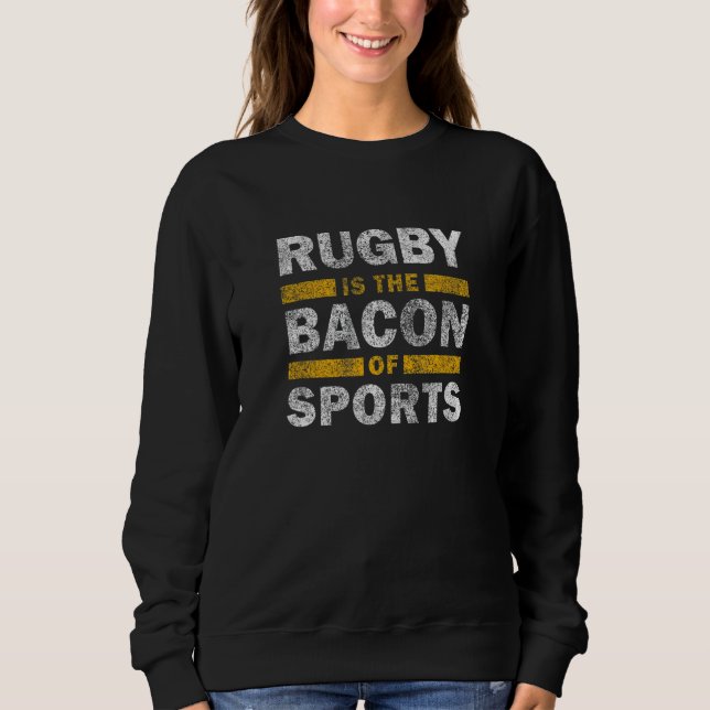 Camiseta Rugby Saying     Rugby Is The Bacon Of Sports (Frente)