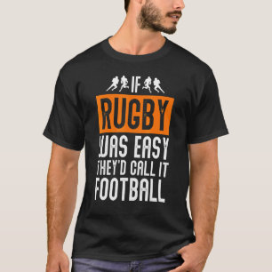 Camiseta Rugby Se O Rugby Foi Fácil Chamam-Lhe Futebol