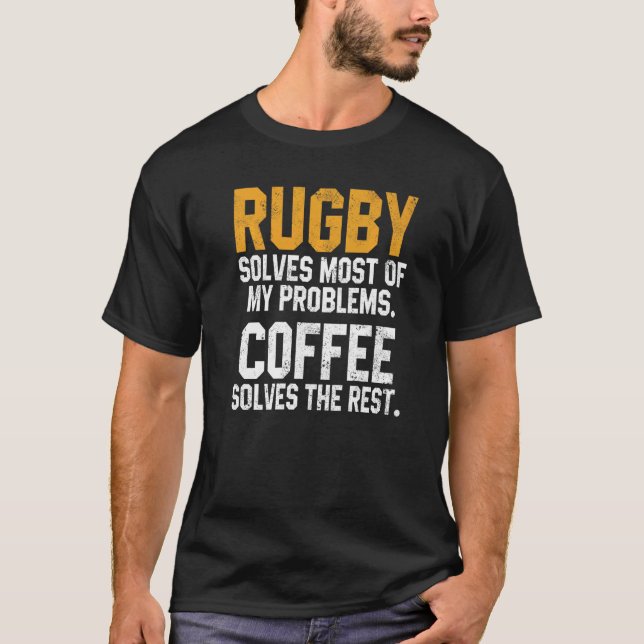 Camiseta Rugby Solves My Problems Coffee  Coach Player Mom  (Frente)