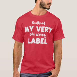 Camiseta Ruiva Meu Cabelo De Etiqueta De Aviso Muito Própri