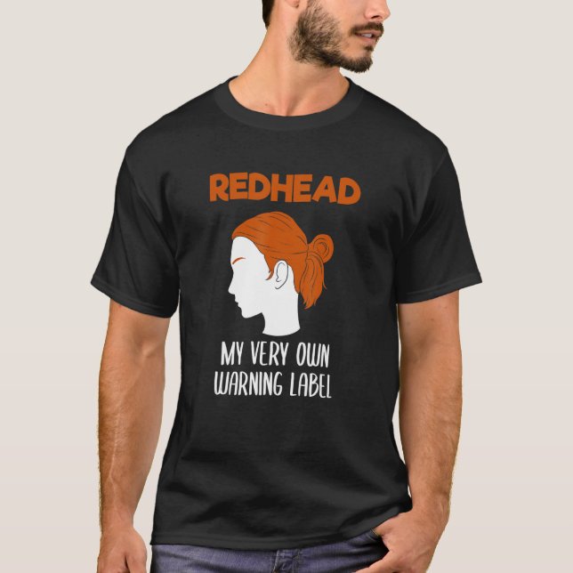 Camiseta Ruiva Meu Próprio Rótulo de Aviso Cabelo Vermelho (Frente)