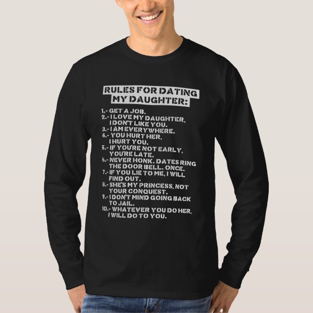 Camiseta Rules for dating my daughter (Frente)