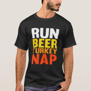 Camiseta Run Beer Turkey Nap Engraçado Ação de Graças 2