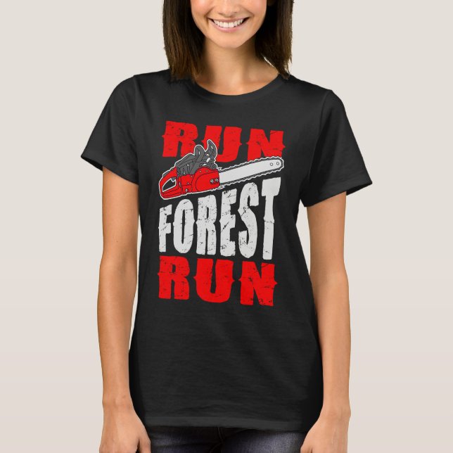 Camiseta Run Forest Run   Lumberman Lumberjack Logger Arbor (Frente)