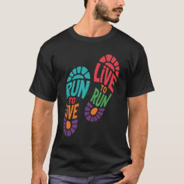 Camiseta Run to Live Live to Run Motivational Runner Design