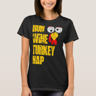 Camiseta "Run Wine Turkey Nap trot graças a homens jantes"