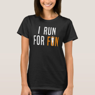 Camiseta Runner I Run For Divertido 1