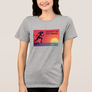 Camiseta Running is my love language