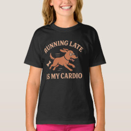 Camiseta Running Late Is My Cardio Funny Dog Pets lovers