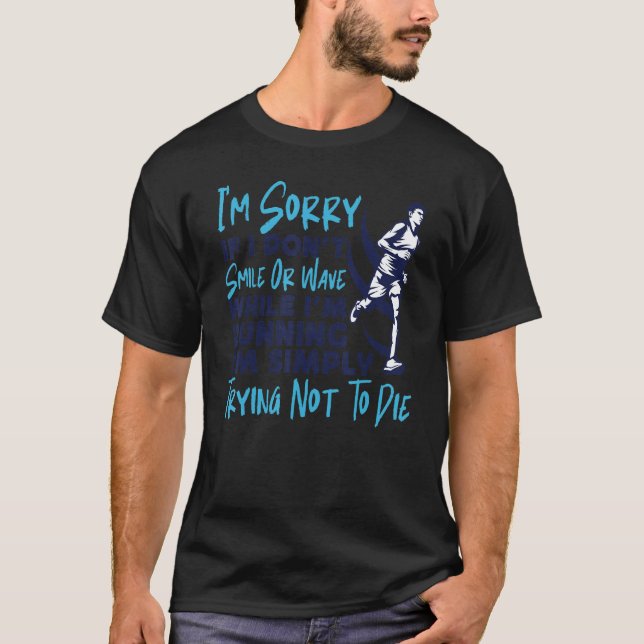 Camiseta Running Runner Half Marathon I'm Sorry If I Don't  (Frente)