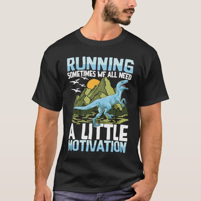Camiseta Running Sometimes We All Need A Little Motivation (Frente)