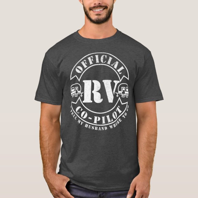 Camiseta RV CoPilot Reboque de acampamento RV para casa do  (Frente)