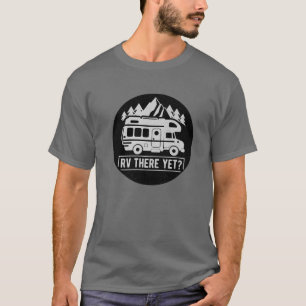 Camiseta RV Lá Ainda Acampando Carro De Avistamento