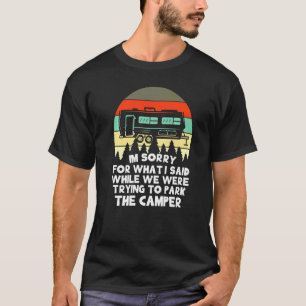 Camiseta Rv, sinto muito pelo que disse enquanto estacionav