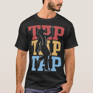 Camiseta S2 Tap Dance Tap Dancing Tap Dancer (113)