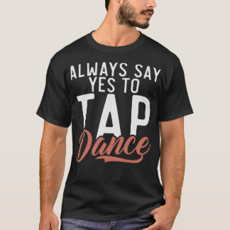 Camiseta S2 Tap Dance Tap Dancing Tap Dancer (45)