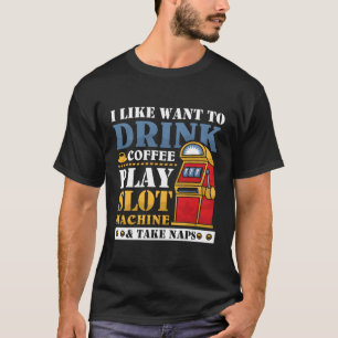 Camiseta S Casino Beba A Máquina De Slot De Café