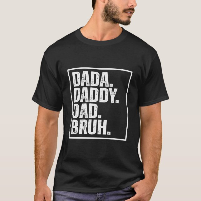 Camiseta S Dada Daddy Dad Bruh Father'S Day (Frente)