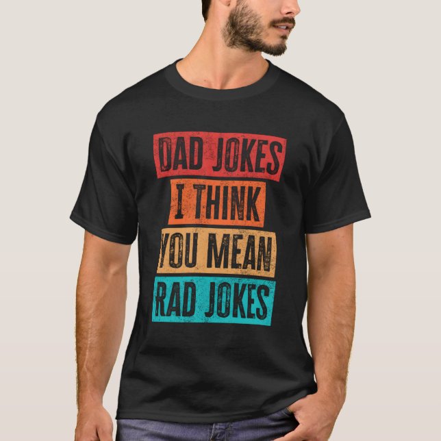 Camiseta S Piadas Pais Eu Acho Que Você Quer Dizer Piadas R (Frente)