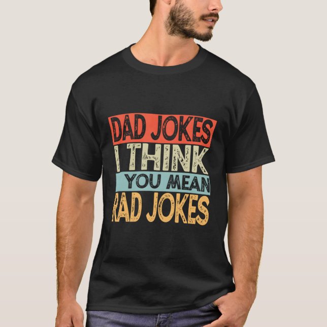 Camiseta S Piadas Pais Eu Acho Que Você Quer Dizer Piadas R (Frente)
