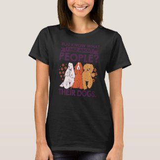 Camiseta Sabe O Que Eu Gosto Sobre As Pessoas Seus Cães Pet
