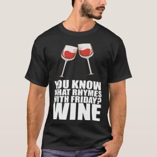 Camiseta Sabe O Que Rita Com O Vinho De Sexta-Feira?