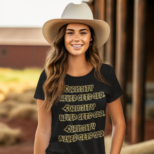 Camiseta Sabedoria Dourada: Curiosidade Nunca Envelhece