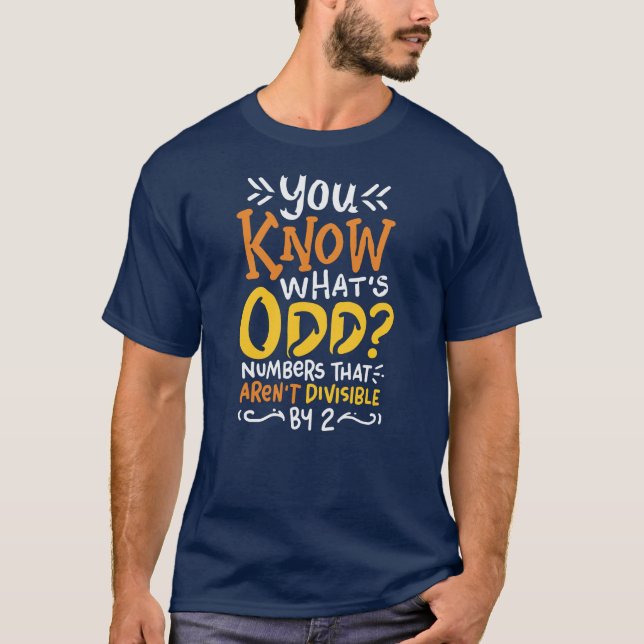 Camiseta Sabem o que é estranho professor de matemática (Frente)