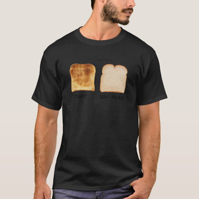 Camiseta Saber A Diferença Do Toast Raw Toast (Frente)