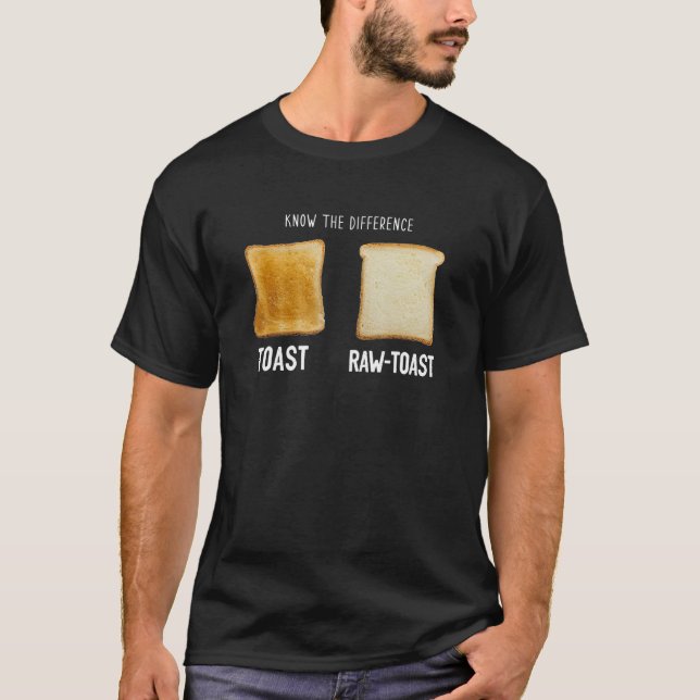 Camiseta Saber A Diferença Do Toast Raw Toast (Frente)