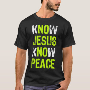 Camiseta Saber que Jesus conhece a paz religiosa cristã