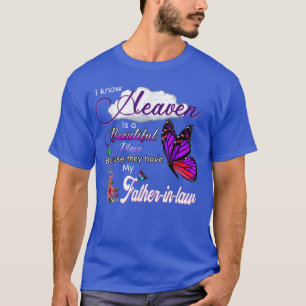 Camiseta Saber Que O Céu É Um Lugar Bela Que Têm A Minha Fa