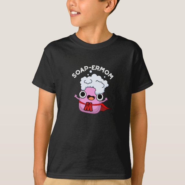 Camiseta Sabonete Engraçado Mãe Pun Dark BG (Frente)