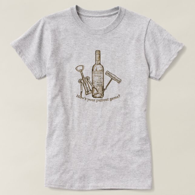 Camiseta saca-rolhas de vinho como está seu jogo de pullout (Frente do Design)