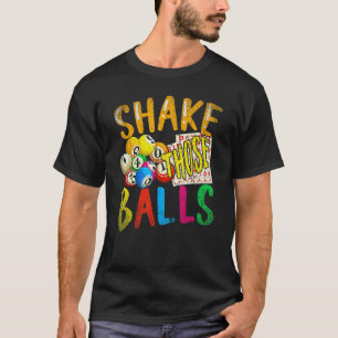 Camiseta Sacuda Essas Bolas Bingo Jogador Loteria Bingo