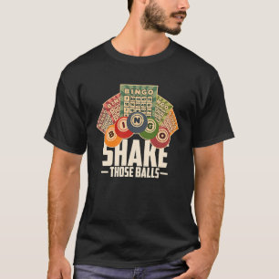 Camiseta Sacudir Essas Bolas Engraçado Bingo T